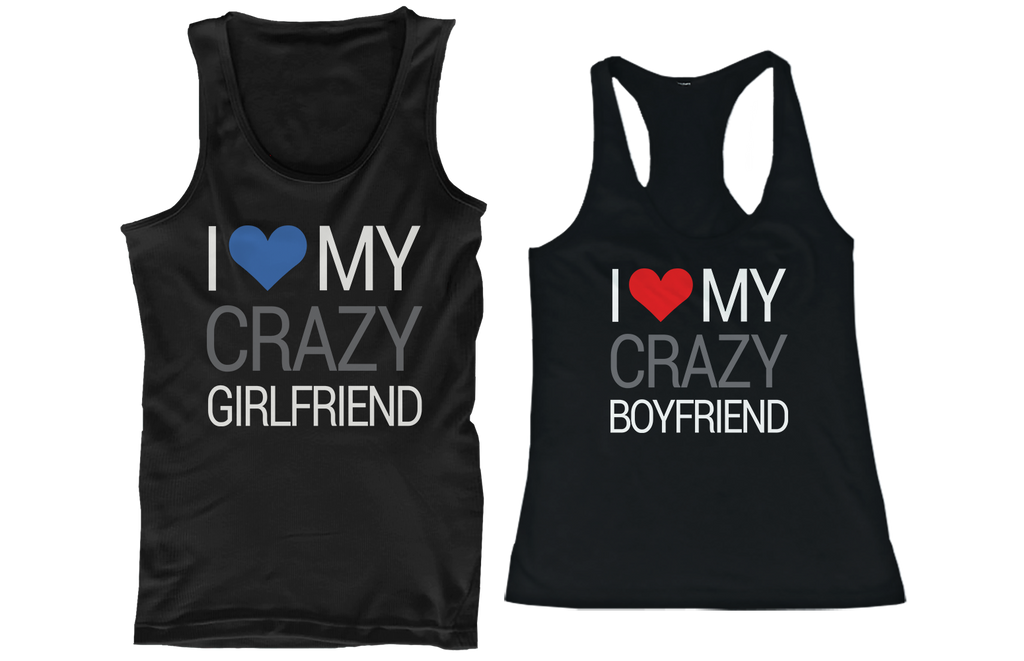 I Love My Crazy Boyfriend and Girlfriend Matching Tank Tops for Couples