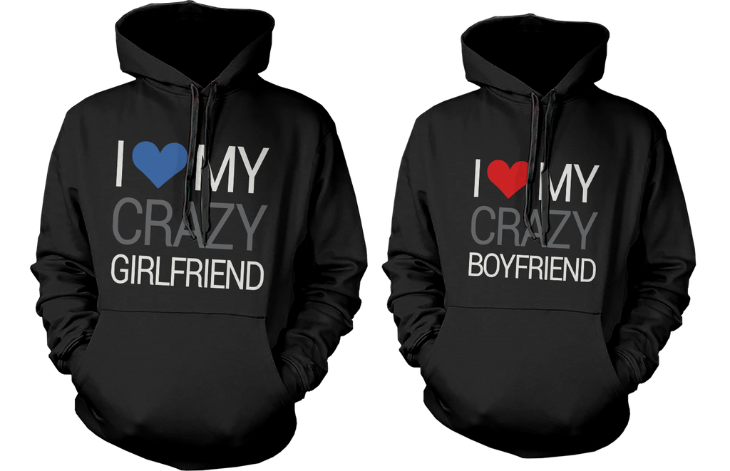I Love My Crazy Boyfriend and Girlfriend Cute Matching Couple Hoodies