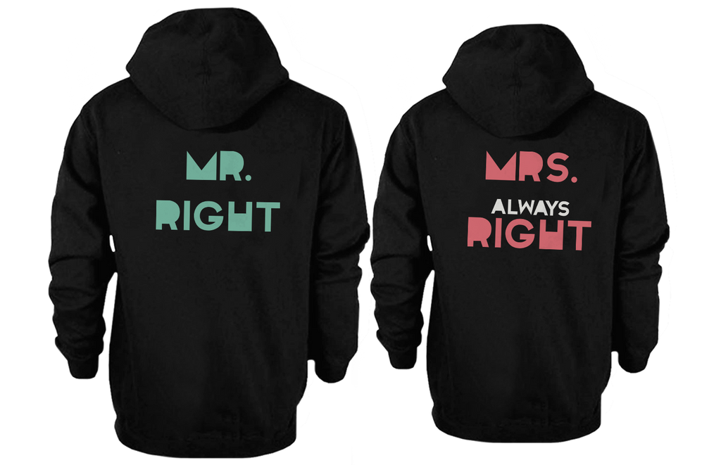 His and Her Matching Outfit Mr Right and Mrs Always Right Couple Hoodies