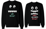 His and Her Mr Right and Mrs Always Right Matching Sweatshirts for Couples