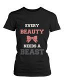 Every Beauty Needs A Beast Matching Couple Shirts (Set)