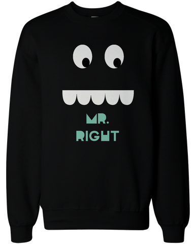 His and Her Mr Right and Mrs Always Right Matching Sweatshirts for Couples