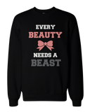 Beauty and Beast Need Each Other Matching Sweatshirts for Couples