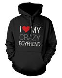 I Love My Crazy Boyfriend and Girlfriend Cute Matching Couple Hoodies