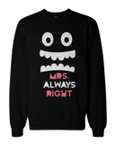 His and Her Mr Right and Mrs Always Right Matching Sweatshirts for Couples