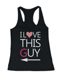 I Love This Guy and Girl His and Her Matching Tank Tops for Couples