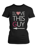I Love This Girl & Guy Matching Couple Shirts (Set)
