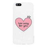 Too Sassy For You Funny Phone Case Cute Graphic Design Printed Phone Cover