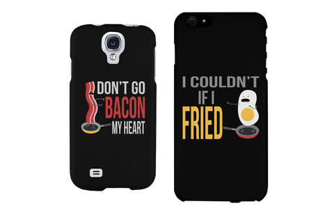 Don't Go Bacon My Heart I Couldn't If I Fried Matching Couple Phone Cases