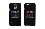 I Love My Crazy Girlfriend and Boyfriend Black Matching Couple Phone Cases