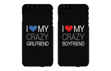 I Love My Crazy Girlfriend and Boyfriend Black Matching Couple Phone Cases