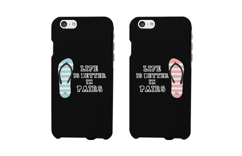 Flip Flop Life is Better in Pairs Matching Couple Black Phonecases (Set)