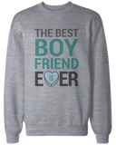 Best Boyfriend and Girlfriend Ever Couple Sweatshirts Valentine's Day Gift