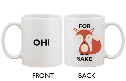 Cute Funny Ceramic Coffee Mug - Oh! For Fox Sake 11oz Coffee Mug Cup
