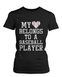 Funny Graphic Womens Black T-shirt - My Heart Belong to A Baseball Player