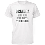 Grandpa Man Myth Legend White T-shirts