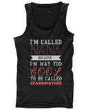 Cool To Be Called Grandmother Funny Tank Top Nana Tanks Gift for Grandma