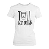 Cute Best Friend Tall and Short Matching TShirt BFF Shirt For Coffee Lovers