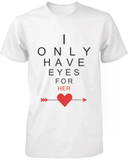 I Only Have Eyes for You Matching Couple Shirts in White (Set)
