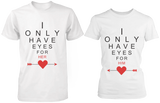 I Only Have Eyes for You Matching Couple Shirts in White (Set)
