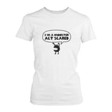 I Am A Monster Act Scary T-shirt Halloween Tee Ladies Cute Shirt