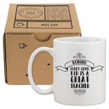 Behind Every Good Kid Is A Great Teacher Mug Teacher's Day Gifts