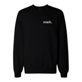 Meh. Pocket Print Sweatshirt Back To School Unisex Sweat Shirt