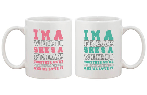 Cute Coffee Mugs for Best Friends - Together We're Freaking Weird - BFF Mug