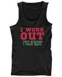 Funny Design Tank Top - I Workout Just Kidding I Take Naps - Gym Clothes
