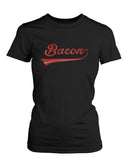 Bacon Women's T-shirt for bacon lovers - Graphic Humor Adult Short Sleeve Tee