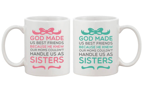 God Made Us As Sisters Best Friends Mugs