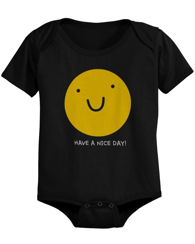 Have a Nice Day Funny Baby Black Onesie Cute Infant Outfit