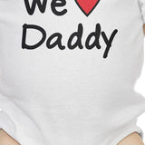 We Love Dad White Cute Baby Bodysuit Cotton Fathers Day Gifts For Dad