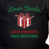 Dear Santa Leave Presents Take Brother Baby Black Bodysuit