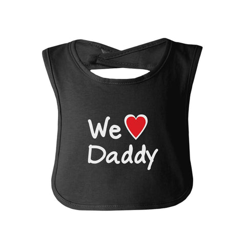 We Love Dad Black Funny Design Baby Bib Cute Baby Shower Gifts