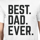 Best Dad And Kid Ever White Dad Baby Funny Matching Tops Cute Gifts