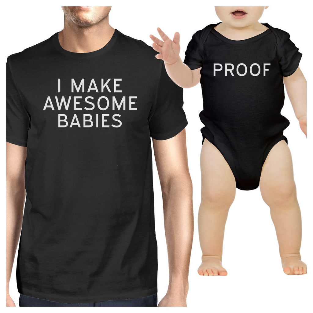 Awesome Babies Proof Matching Graphic T-Shirts For Dad and Baby Boy
