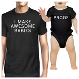 Awesome Babies Proof Matching Graphic T-Shirts For Dad and Baby Boy