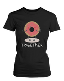 Coffee & Donut Better Together Matching Couple Shirts (his & hers Set)