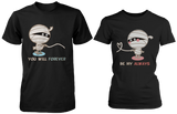 You Will Forever Be My Always Mummy Matching Couple Shirts (Set)