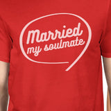 Married My Soulmate Matching Couple Red Shirts