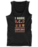 OCD Obsessive Cupcake Disorder Tank Top Women's Tanktop Cup Cake Lovers