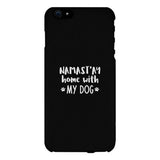 Namastay Home White Cute Phone Case Mothers Day Gift For Dog Mom