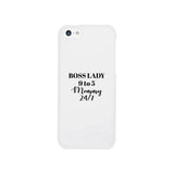 Boss Lady Mommy White Phone Case For Moms Funny Mothers Day Gift