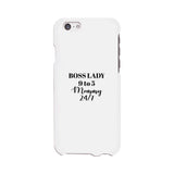 Boss Lady Mommy White Phone Case For Moms Funny Mothers Day Gift