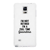 Full Time Grandma White Cute Phone Case Funny Gift For Grandma