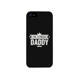 I'm A Proud Daddy Black Phone Case
