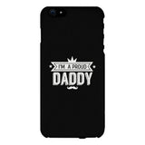 I'm A Proud Daddy Black Phone Case