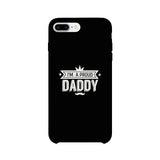 I'm A Proud Daddy Black Phone Case