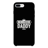 I'm A Proud Daddy Black Phone Case